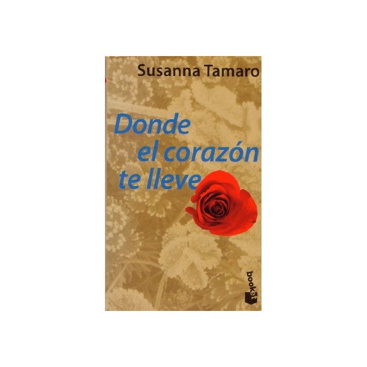 Donde el corazón te lleve
